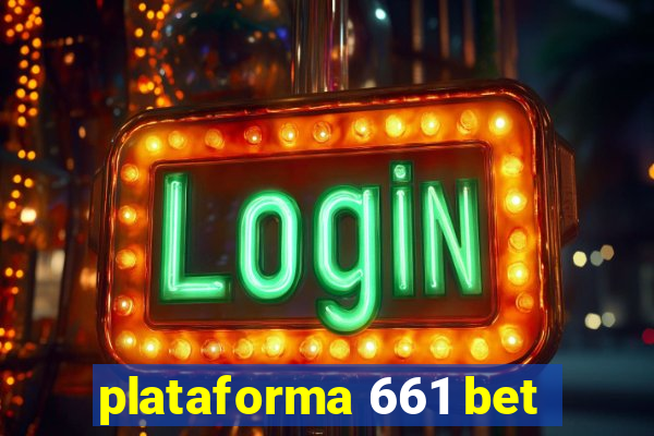 plataforma 661 bet